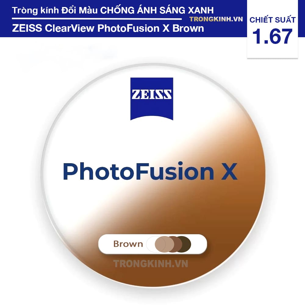 Tròng kính ZEISS PhotoFusionXBrown 1.67
