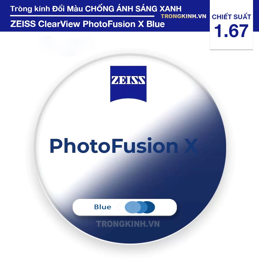 Tròng kính ZEISS PhotoFusionXBlue 1.67